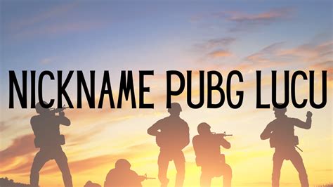 nickname pubg lucu akses Bonus nonton dan Login Kas hari ini saja sekarang image 1
