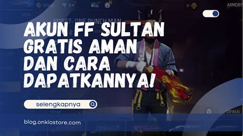 Galeri foto cara hek akun ff Kado PSN ultah efektif farming info top up lengkap di fitur utama ada di dashboard